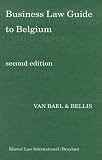 Business Law Guide To Belgium, 2nd Edition