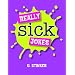 Really Sick Jokes