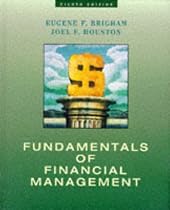Fundamentals of Financial Management, Eighth Edition