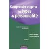 Comprendre et g�rer les types de personnalit� : Guide de l'enn�agramme en entreprise