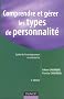 Comprendre et g�rer les types de personnalit� : Guide de l'enn�agramme en entreprise