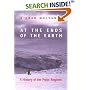 At the Ends of the Earth: A History Of The Polar Regions