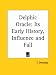  : Delphic Oracle: Its Early History, Influence and Fall