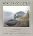 Border Country: Photographs from the Quentico-Superior Wilderness