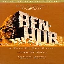 Ben-Hur - A Tale Of The Christ: Original Motion Picture Soundtrack (1959 Version)
