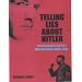 Telling Lies About Hitler: The Holocaust, History and the David Irving Trial