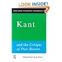 Kant and the Critique of Pure Reason (Routledge Philosophy Guidebooks)