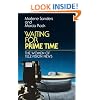 Waiting for Prime Time: THE WOMEN OF TELEVISION NEWS