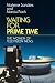 Waiting for Prime Time: THE WOMEN OF TELEVISION NEWS