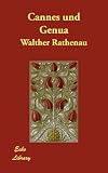 Cannes Und Genua - Walther Rathenau