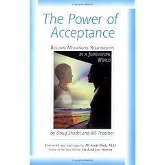 Power of Acceptance: Building Acceptance in a Judgmental World