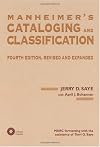 Manheimer's Cataloging and Classification: Revised and Expanded (Books in Library and Information Science)
