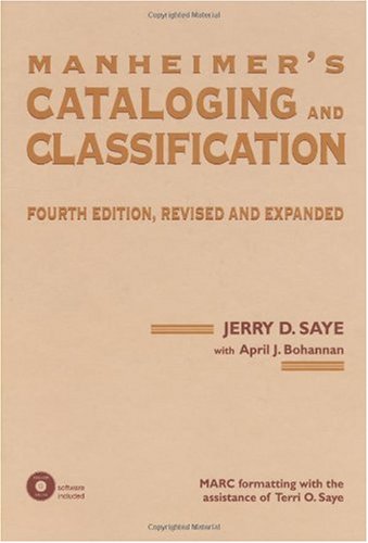 enlarge Manheimer's Cataloging and Classification: Revised and Expanded (Books in Library and Information Science Series)