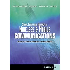 Signal Processing Advances in Wireless Communications: Trends in Blind Channel Equalisation v. 1 (Signal Processing Advances in Wireless and Mobile Communication)