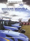 The Tractor Story Volume 2 Modern Marvels - Tractors of the 1990's and the 21st Century