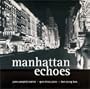 Manhattan Echoes
