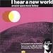 I Hear a New World: An Outer Space Music Fantasy