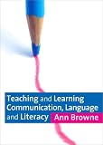 Teaching and Learning Communication, Language and Literacy