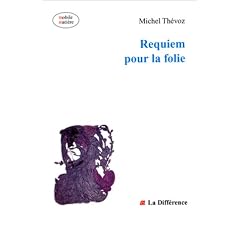 Requiem pour la folie