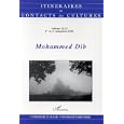 Mohammed Dib (Itineraires and contacts de cultures) by