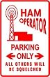 HAM OPERATOR PARKING sign * street radio