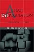 Affect Dysregulation and Disorders of the Self