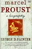 Marcel Proust : a biography