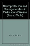 Neuroprotection and neurodegeneration in Parkinson's disease