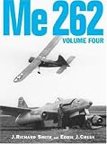 Me 262: 4 (Luftwaffe Classics)