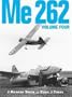 Me 262, Volume Four