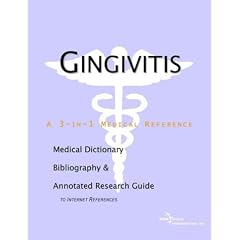 Gingivitis - A Medical Dictionary, Bibliography, and Annotated Research Guide to Internet... by Health Publica Icon Health Publications