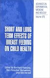 Short and Long Term Effects of Breast Feeding on Child Health (Advances in Experimental Medicine and Biology)