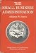 Book The Small Business Administration (Praeger library of U.S. Government departments and agencies, no. 