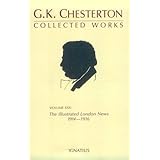 collected works of gk chesterton the illustrated london newsolume xxx