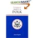 The Presidency of James K. Polk (American Presidency Series)