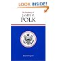 The Presidency of James K. Polk (American Presidency Series)