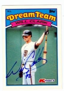 Will Clark Autographed/Hand Signed baseball card (San Francisco Giants) 1989 Topps Kmart Dream Team