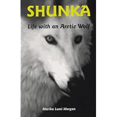 Shunka: Life With an Arctic Wolf