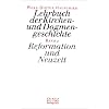 Lehrbuch der Kirchen- und Dogmengeschichte, Bd.2, Reformation und Neuzeit