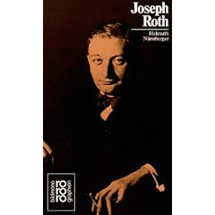 Joseph Roth: Mit Selbstzeugnissen und Bilddokumenten