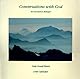 Conversations With God : An Uncommon Dialogue (Book 2)