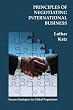 Principles of Negotiating International Business: Success Strategies for Global Negotiators
