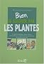 Bien se soigner par les plantes