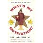 What's My Motivation?