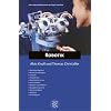 Robotik: Autonome Agenten. K�nstliche Intelligenz. Sensorik. Embodiment. Maschinelles Lernen. Serviceroboter. Roboter in der Medizin. Navigationssysteme. Neuronale Netze. RoboCup. Architekturen