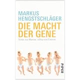 Die Macht der Gene: Sch�n wie Monroe, schlau wie Einsteinvon "Markus Hengstschl�ger"