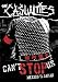 The Casualties - Can't Stop Us