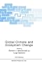 Global Climate and Ecosystem Change (NATO Science Series B: Physics)