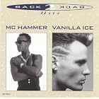 Click here to buy Back to Back Hits: MC Hammer Vanilla Ice by Hammer and Vanilla Ice .