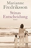 Stinas Entscheidung - Marianne Fredriksson